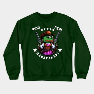 pew pew madafakas Crewneck Sweatshirt